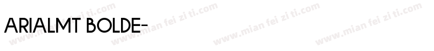 ArialMT Bolde字体转换